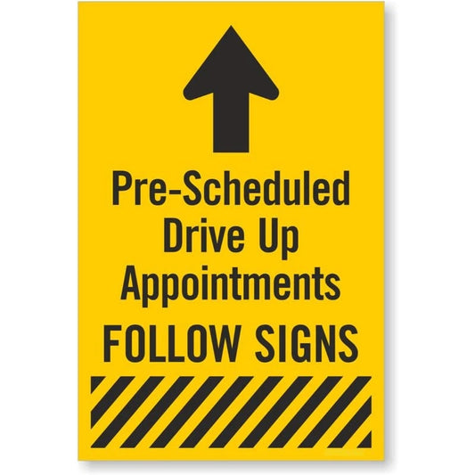 Pre Scheduled Drive Up Appointments Follow Aluminum Sign — product artwork