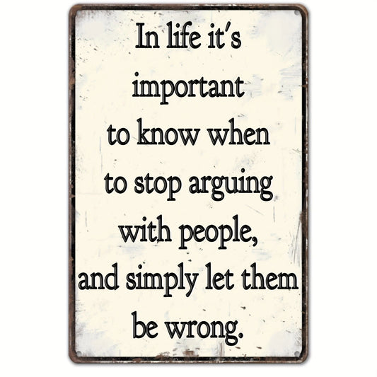 Let Them Be Wrong Funny Aluminum Sign — product artwork
