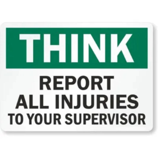 Report All Injuries Think Aluminum Sign — product artwork