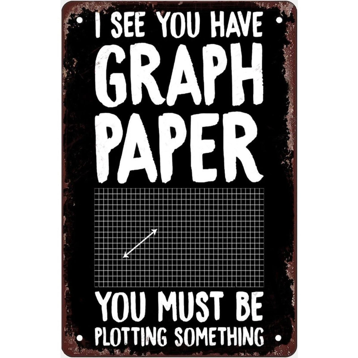 Wall Graph Paper Plotting Pun Retro Style Aluminum Sign — product artwork