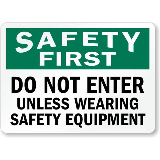 Safety Do Not Enter Safety First Aluminum Sign — product artwork