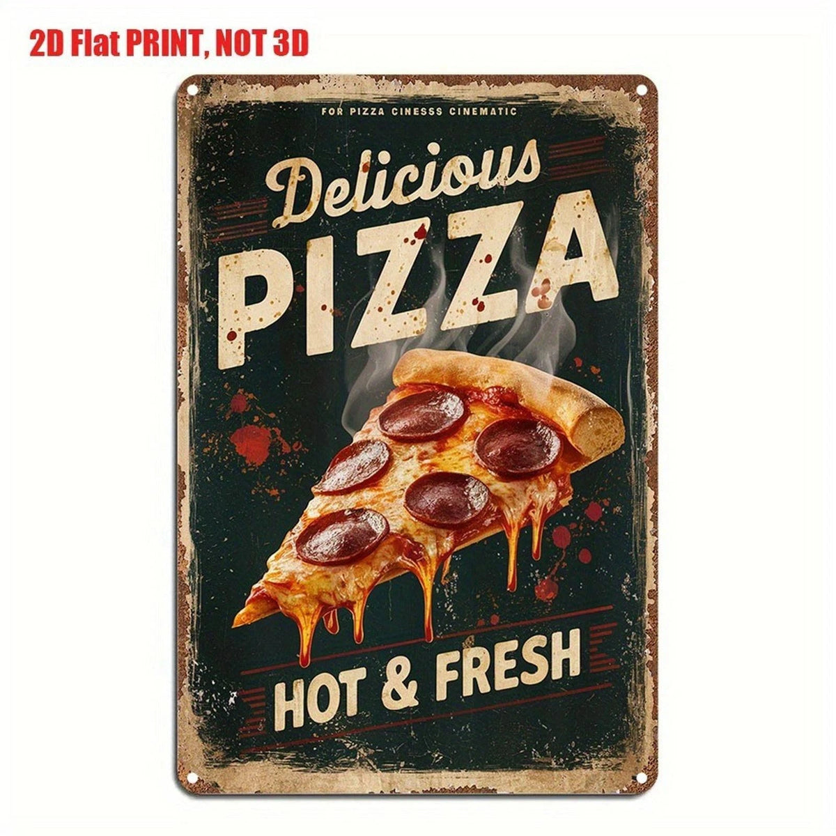 Delicious Pizza Hot and Fresh Aluminum Sign — product artwork