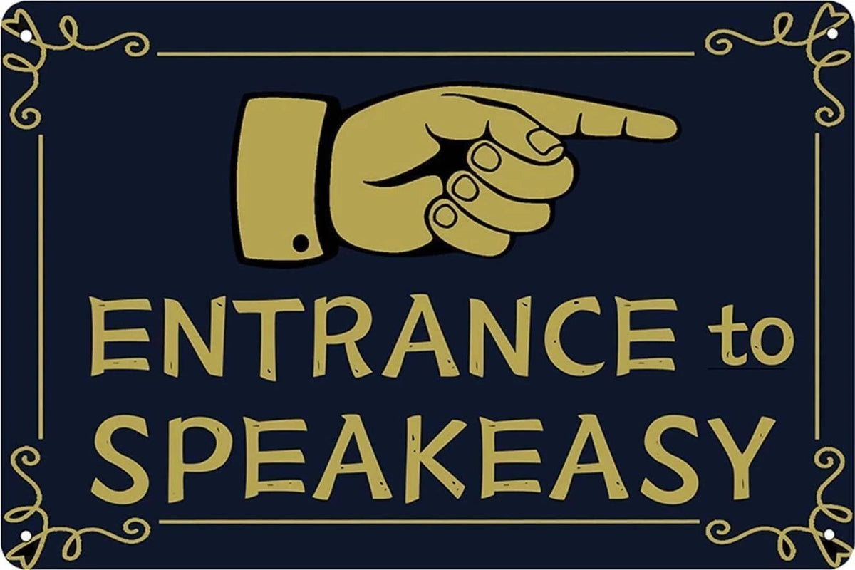 Vintage Speakeasy Funny Aluminum Sign — product artwork