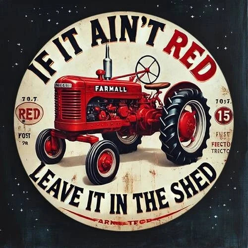 If It Ain't Red Leave in the Shed Funny Round Aluminum Sign — product artwork