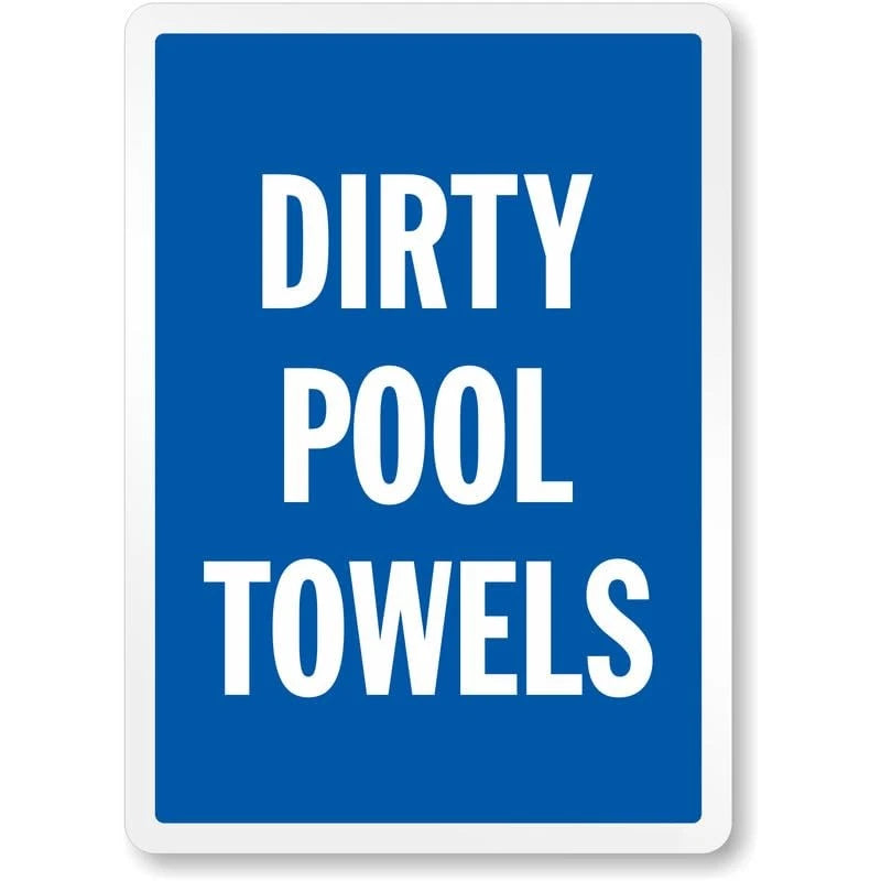 Dirty Pool Towels Aluminum Sign — product artwork