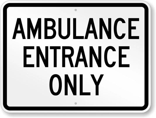 Ambulance Entrance Aluminum Sign — product artwork