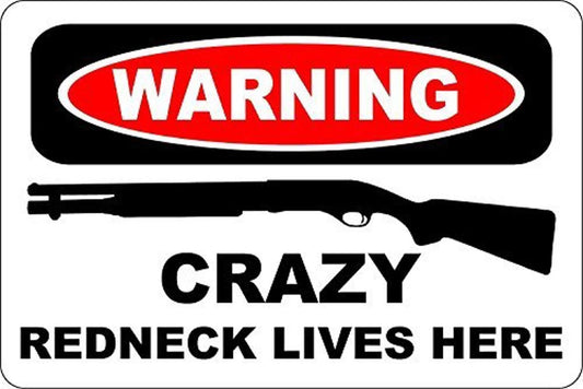 Novelty Warning Crazy Redneck Lives Here Aluminum Sign — product artwork