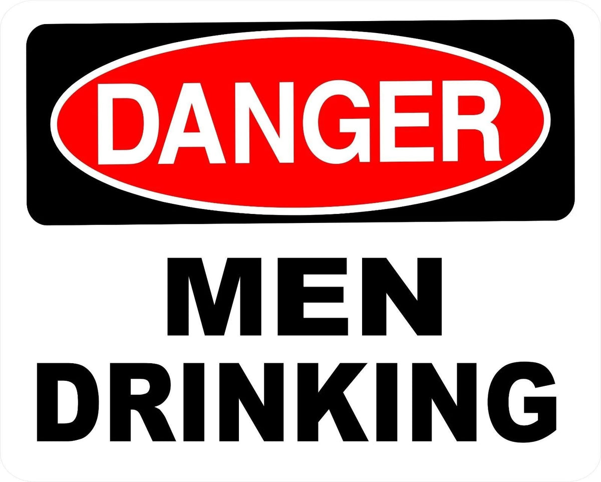 Novelty Sticker Tiger Warning Men Drinking Funny Aluminum Sign — product artwork