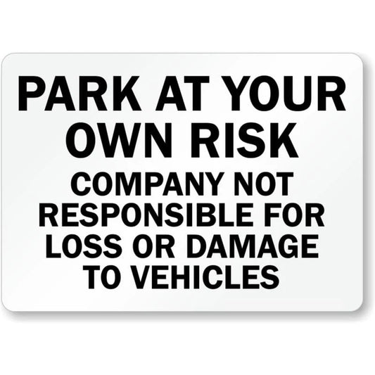 Company Park at Your Own Risk Aluminum Sign — product artwork