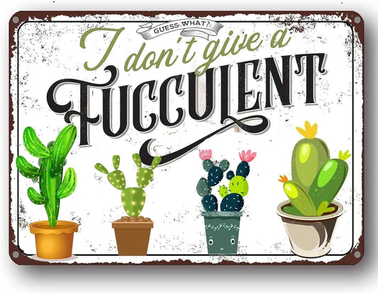 I Do Not Give a Fucculent Cactus Aluminum Sign — product artwork