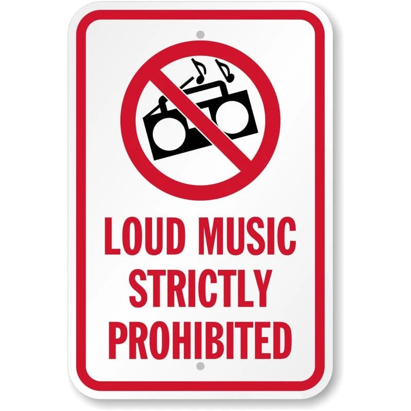 Loud Music Strictly Prohibited Aluminum Sign — product artwork