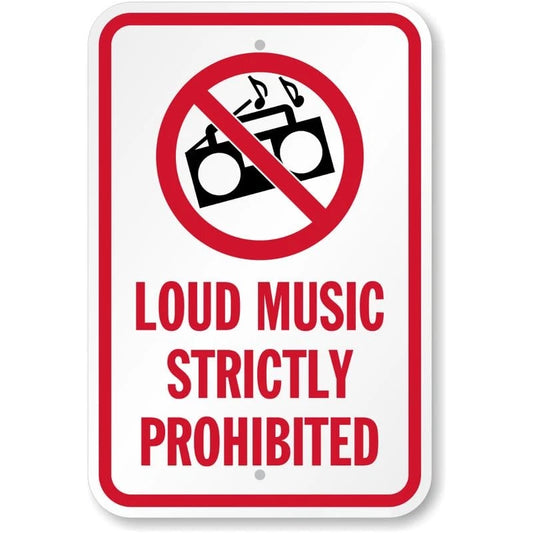 Loud Music Strictly Prohibited Aluminum Sign — product artwork