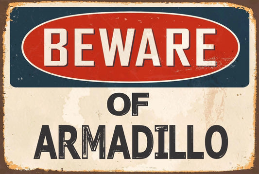 Beware of Armadillo Aluminum Sign — product artwork