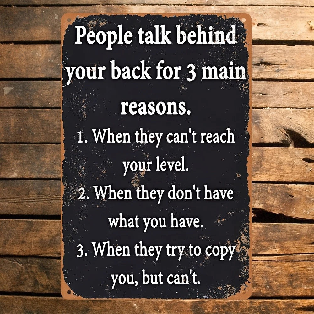 Funny Reasons Why People Talk Behind Your Back Aluminum Sign — product artwork