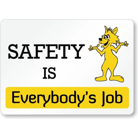 Safety Is Everybodys Job Aluminum Sign — product artwork