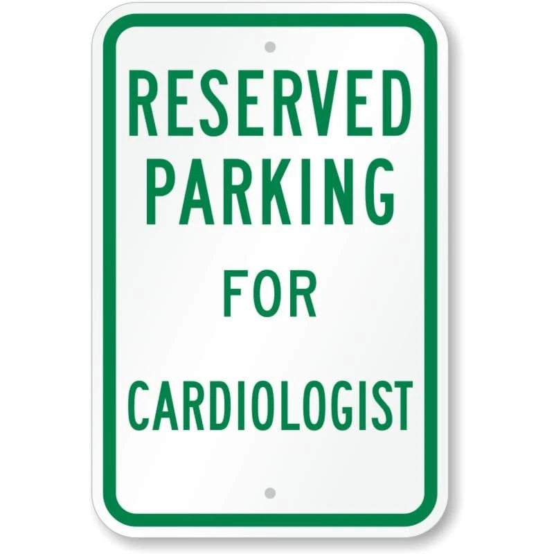 Cardiologist Reserved Parking Aluminum Sign — product artwork