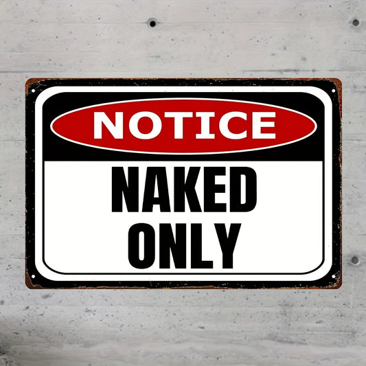 Vintage Funny Notice Naked Aluminum Sign — product artwork