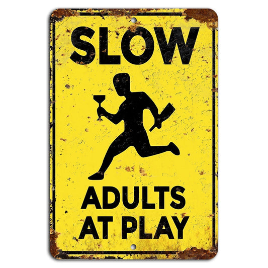 Slow Adults at Play Funny Aluminum Sign — product artwork