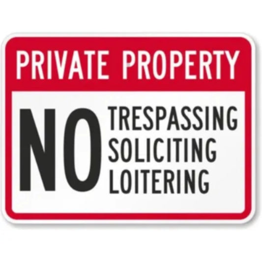 No Trespassing Soliciting or Loitering Aluminum Sign — product artwork