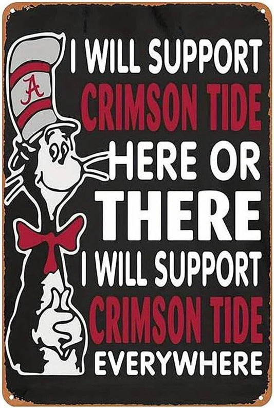 I Will Support Crimson Tide Funny Aluminum Sign — product artwork