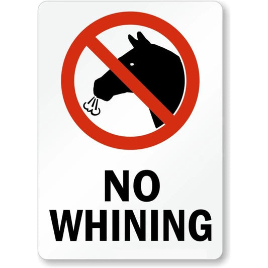 No Whining Prohibition Aluminum Sign — product artwork