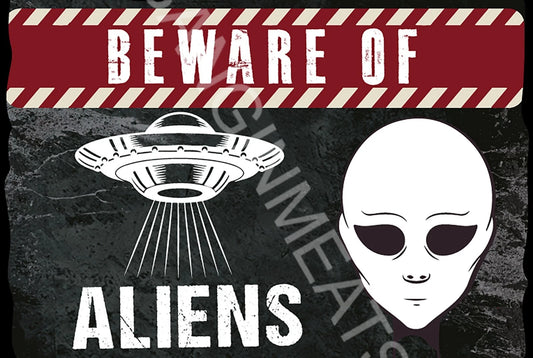 Beware of Aliens Funny Aluminum Sign — product artwork