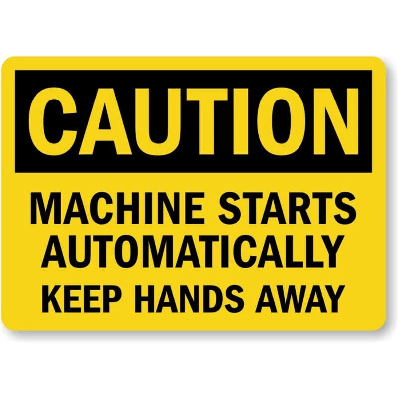 Caution Machine Starts Automatically Keep Hands Away Sign — product artwork