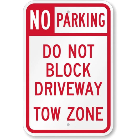 No Parking Do Not Block Driveway Tow Zone Sign — product artwork