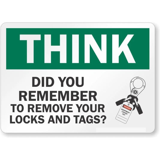 Did You Remember to Remove Your Locks and Tags Think Aluminum Sign — product artwork