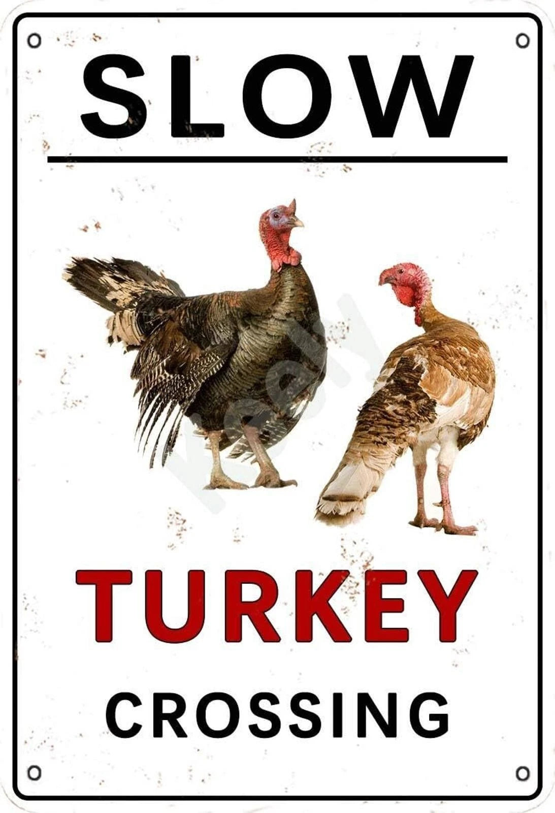 Vintage Tin Slow Turkey Crossing Funny Aluminum Sign — product artwork