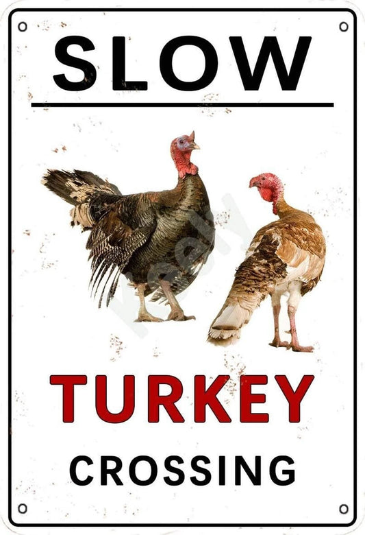 Vintage Tin Slow Turkey Crossing Funny Aluminum Sign — product artwork