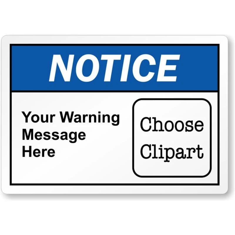 Custom ANSI Notice Message and Clipart Aluminum Sign — product artwork