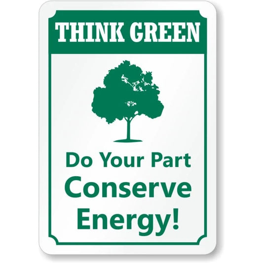 Conserve Energy Think Green Aluminum Sign — product artwork