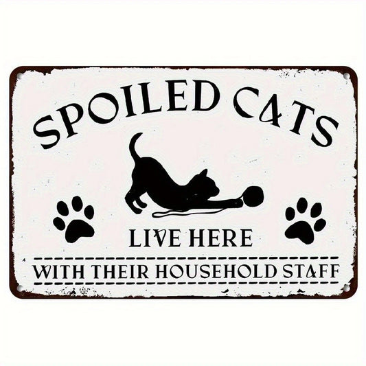 Cat House Hemitong Humorous Spoiled Cats Live Here Aluminum Sign — product artwork