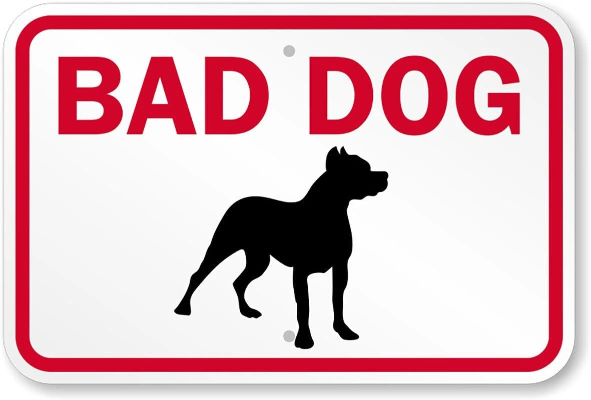 Bad Dog Rustproof Aluminum Sign — product artwork