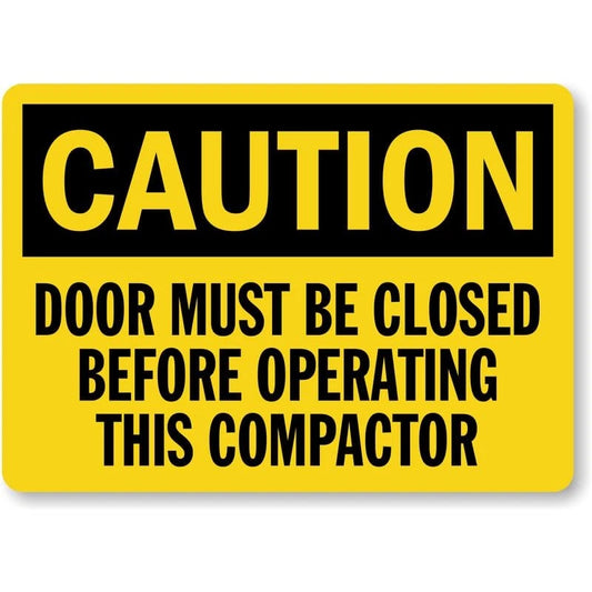 Close Door Before Operating Compactor Caution Aluminum Sign — product artwork