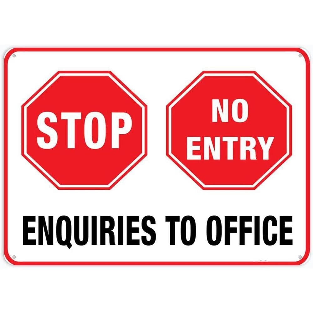 No Entry Office Stop Enquiries Warning Plate Aluminum Sign — product artwork