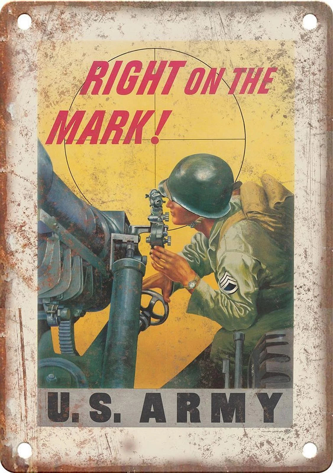 Right on the Mark U.S. Army WWII Aluminum Sign — product artwork