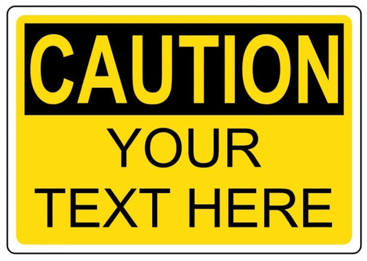 Custom Caution Landscape Text Aluminum Sign — product artwork