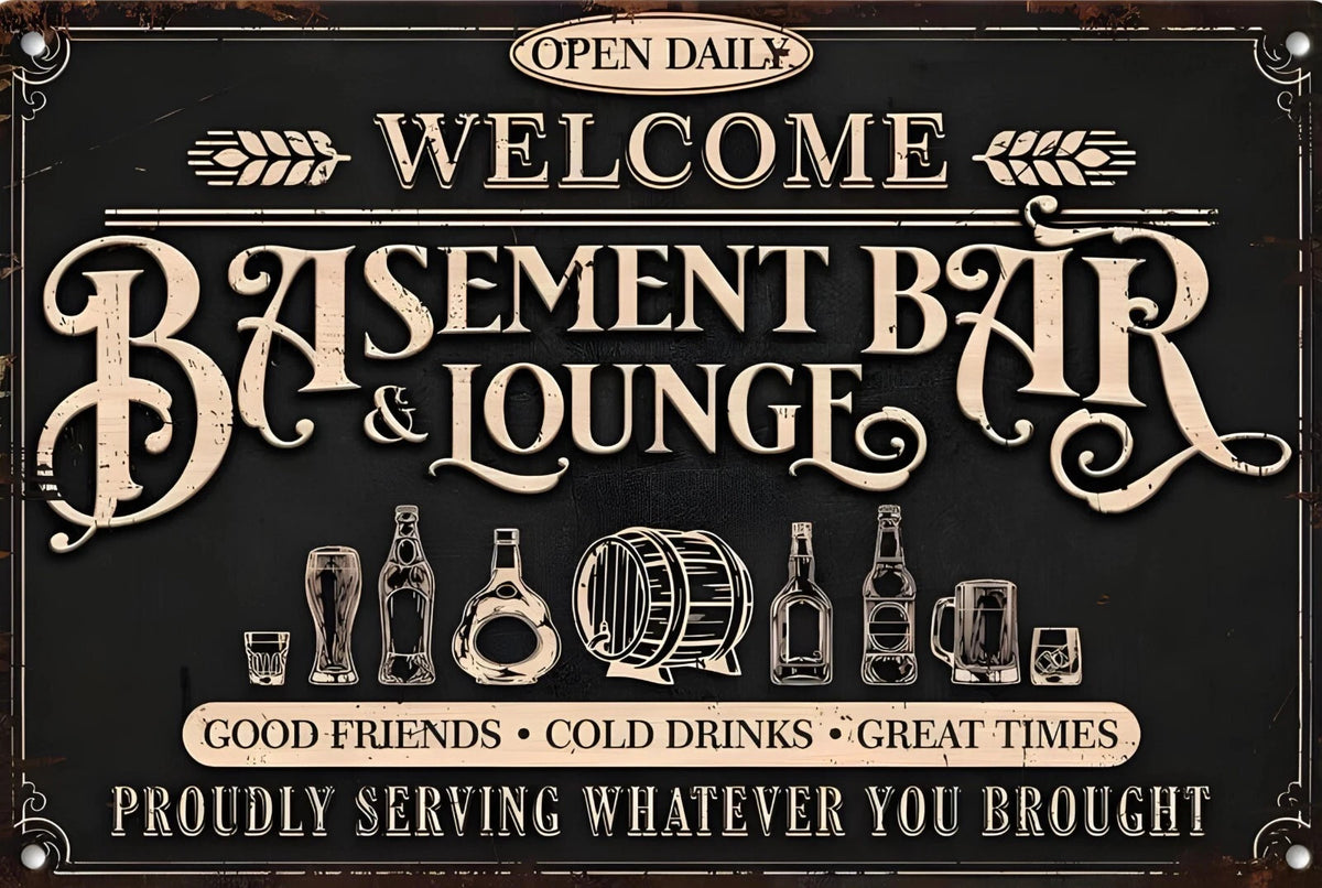 Welcome to the Basement Bar Cold Drinks Good Friends Aluminum Sign — product artwork