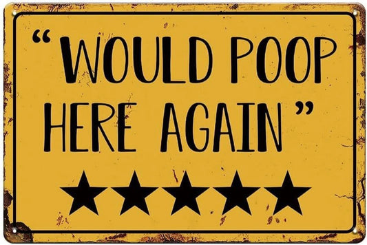 Bathroom Tin 5 Stars Would Poop Here Again Funny Aluminum Sign — product artwork