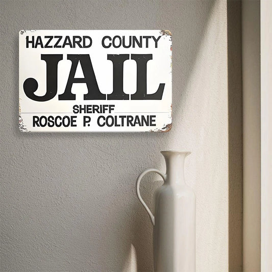 Farmhouse Hazzard County Jail Funny Aluminum Sign — product artwork