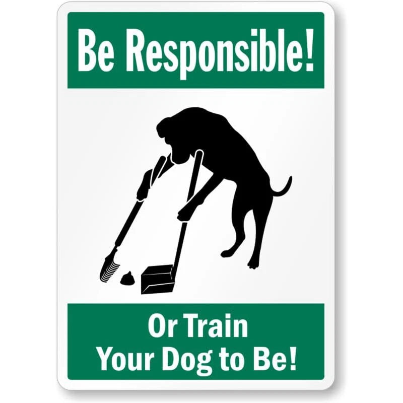 Be Responsible Train Dog Aluminum Sign — product artwork