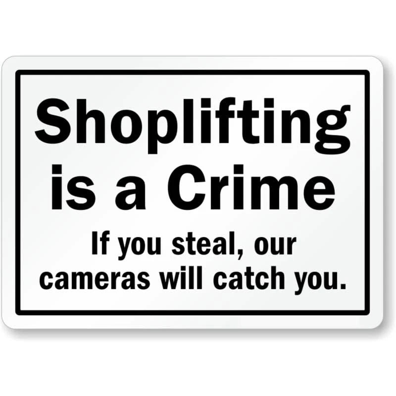 Shoplifting Is Crime Aluminum Sign — product artwork