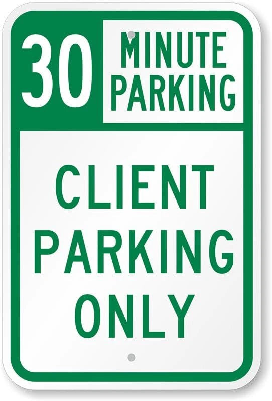 Client Parking 30 Minute Business Aluminum Sign — product artwork
