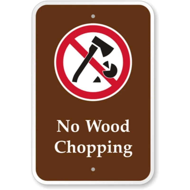 No Wood Chopping Campground Aluminum Sign — product artwork