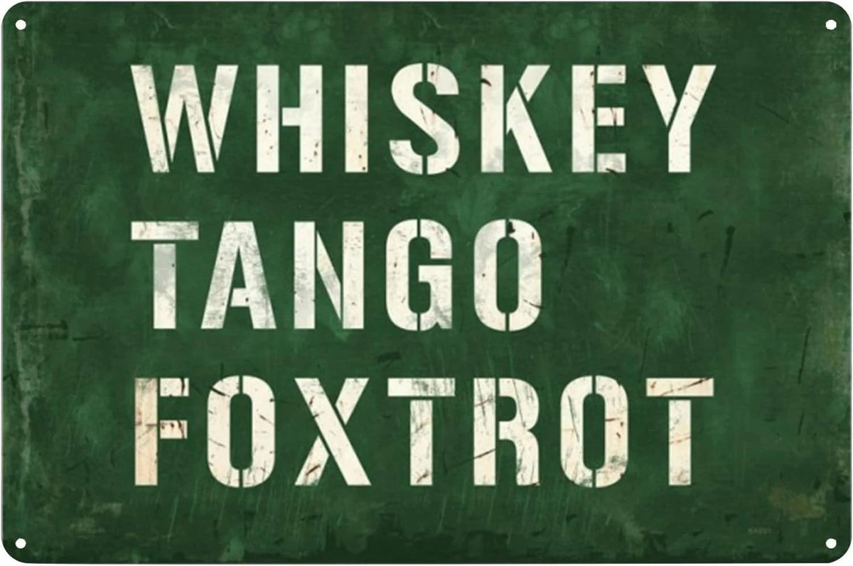 Whiskey Tango Foxtrot Funny Wall Art Aluminum Sign — product artwork