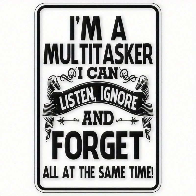 Multitasker Funny Office Aluminum Sign — product artwork