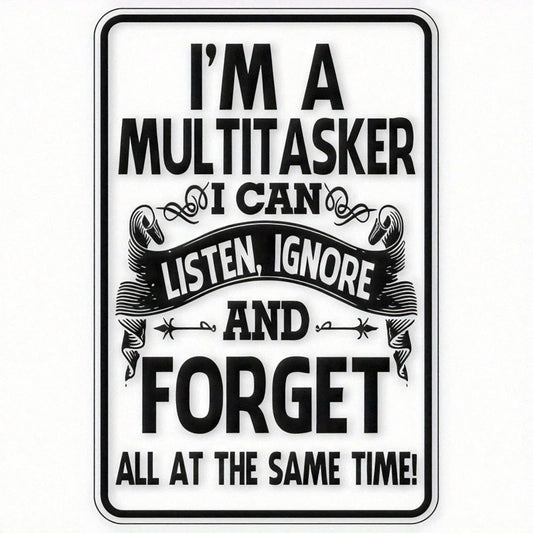 Multitasker Funny Office Aluminum Sign — product artwork