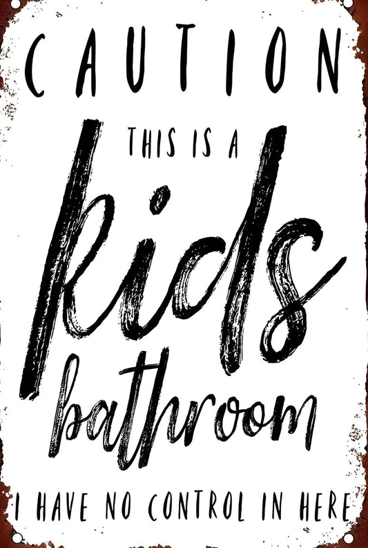 Caution Kids Bathroom Funny Aluminum Sign — product artwork